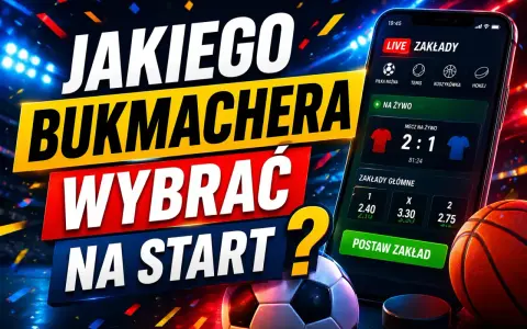 Jakiego bukmachera wybrać na start? Aplikacja mobilna z zakładami na żywo, piłką nożną i koszykówką.