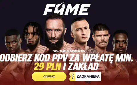 Fame MMA 29: odbierz kod PPV za min. 29 PLN. Zobacz galę i obstawiaj!