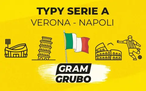 Typy Serie A: Verona - Napoli. Na żółtym tle grafiki symbolizujące Włochy i piłkę nożną.