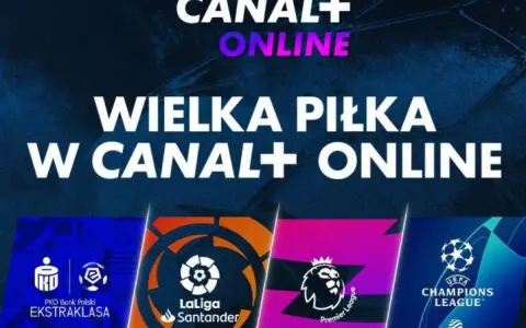Canal+ Online promocja: Wielka piłka w Canal+ Online! Zobacz loga Ekstraklasy, La Liga, Premier League i Ligi Mistrzów.
