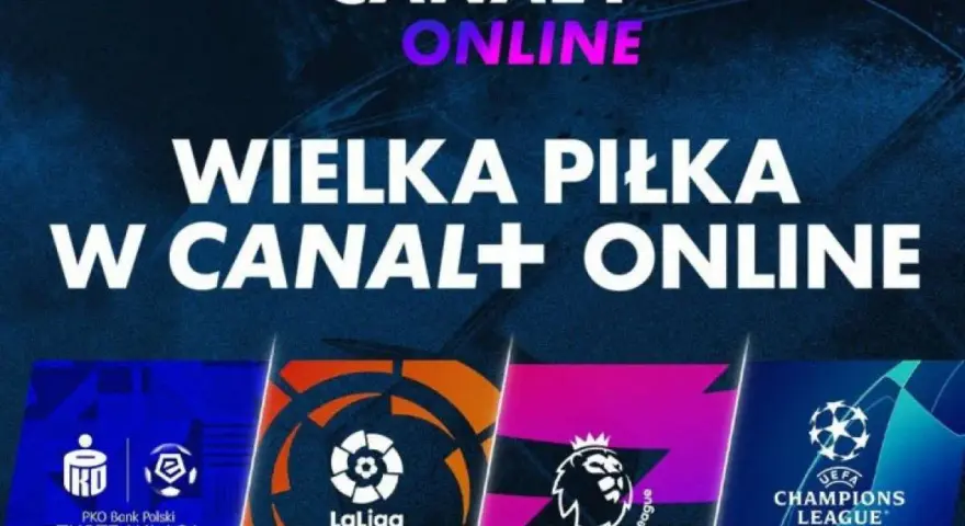 Canal+ Online promocja: Wielka piłka w Canal+ Online! Zobacz loga Ekstraklasy, La Liga, Premier League i Ligi Mistrzów.