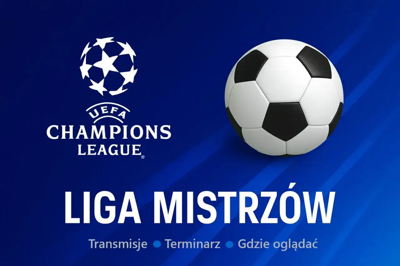 Logo Ligi Mistrzów i piłka nożna. Informacje o transmisjach, terminarzu i gdzie oglądać mecze.