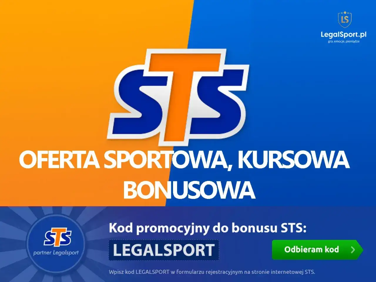 STS to oferta sportowa, kursowa i bonusowa. Kod LEGALSPORT na bonus.