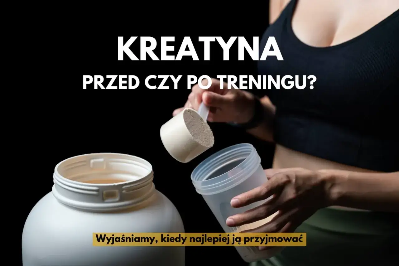 Kreatyna przed treningiem czy po? Wyjaśniamy, kiedy najlepiej ją przyjmować, by osiągnąć najlepsze efekty.